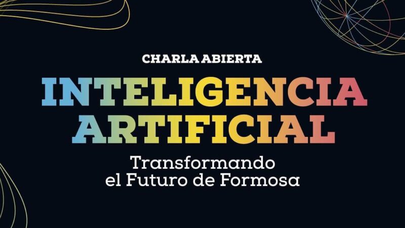 Inteligencia Artificial:Transformando el futuro de Formosa 